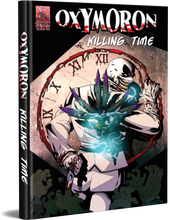 Oxymoron: Killing Time Anthology [Deluxe Oversized Hardcover]