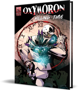 Oxymoron: Killing Time Anthology [Deluxe Oversized Hardcover]