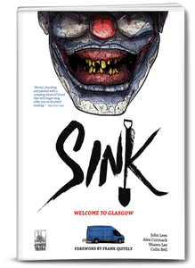 SINK Vol 1: Welcome to Glasgow - Crime Horror Graphic Novel